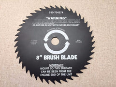 530-704274 Weed Eater 8" Brush Blade 530704274.  Center Hole .787"(20mm) 8500 RPM Max for straight shaft trimmers.